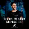 Todo Mundo Menos Eu