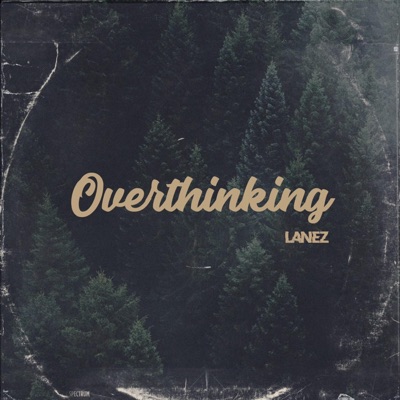 Overthinking - Single