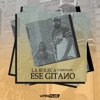 Ese Gitano (feat. JeroFlow) - Single