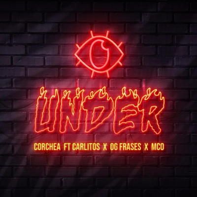 Under (feat. Carlitos, OG Frases & MCO) - Single