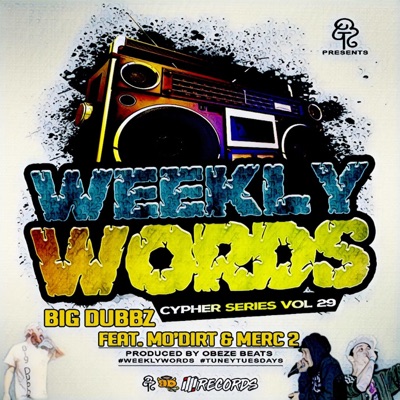 Weekly Words Cypher Series, Vol. 29 (feat. Merc 2 & Mo' Dirt) - Single