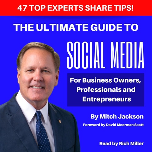 The Ultimate Guide to Social Media For Business Owners, Professionals and Entrepreneurs (Unabridged) cover
