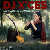 La Flauta Cumbiera — Dj X'ces