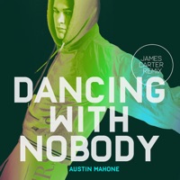 Austin Mahone - Dancing with Nobody (James Carter Remix)