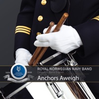 Anchors aweigh - Single - Kongelige Norske Marines Musikkorps & Royal Norwegian Navy Band