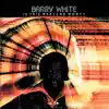 Barry White - Now I'm Gonna Make Love To You