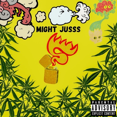 Might Jusss - Single