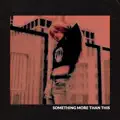 something more than this