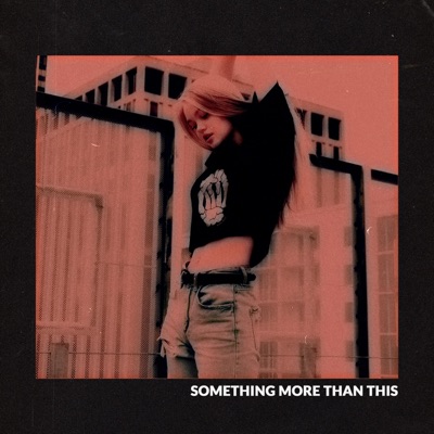Something More Than This - Single