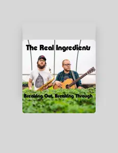 The Real Ingredientsを聴いたり、ミュージックビデオを鑑賞したり、経歴やツアー日程などを確認したりしましょう！