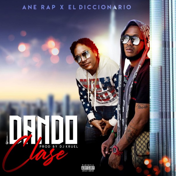 Dando Clase (feat. Anerap)