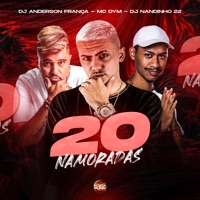 20 Namoradas - Single - MC Dym, Dj Nandinho 22 & DJ Anderson França