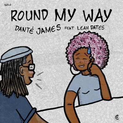 Round My Way (feat. Leah Dates) - Single