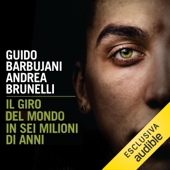 Audiobook cover for Il giro del  mondo in sei milioni di anni by Guido Barbujani & Andrea Brunelli