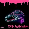 Drip Activation - EP