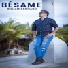 Besame - Single