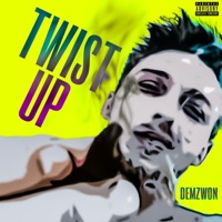 Twist Up - Single - Demzwon