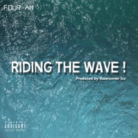 Riding the Wave - Single - Four Am & Trace