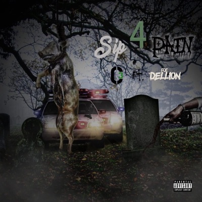 Sip 4 Pain (feat. F.O.E Dellion) - Single