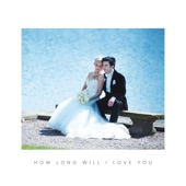 How Long Will I Love You (Acoustic) artwork