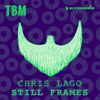 Still Frames — Chris Lago