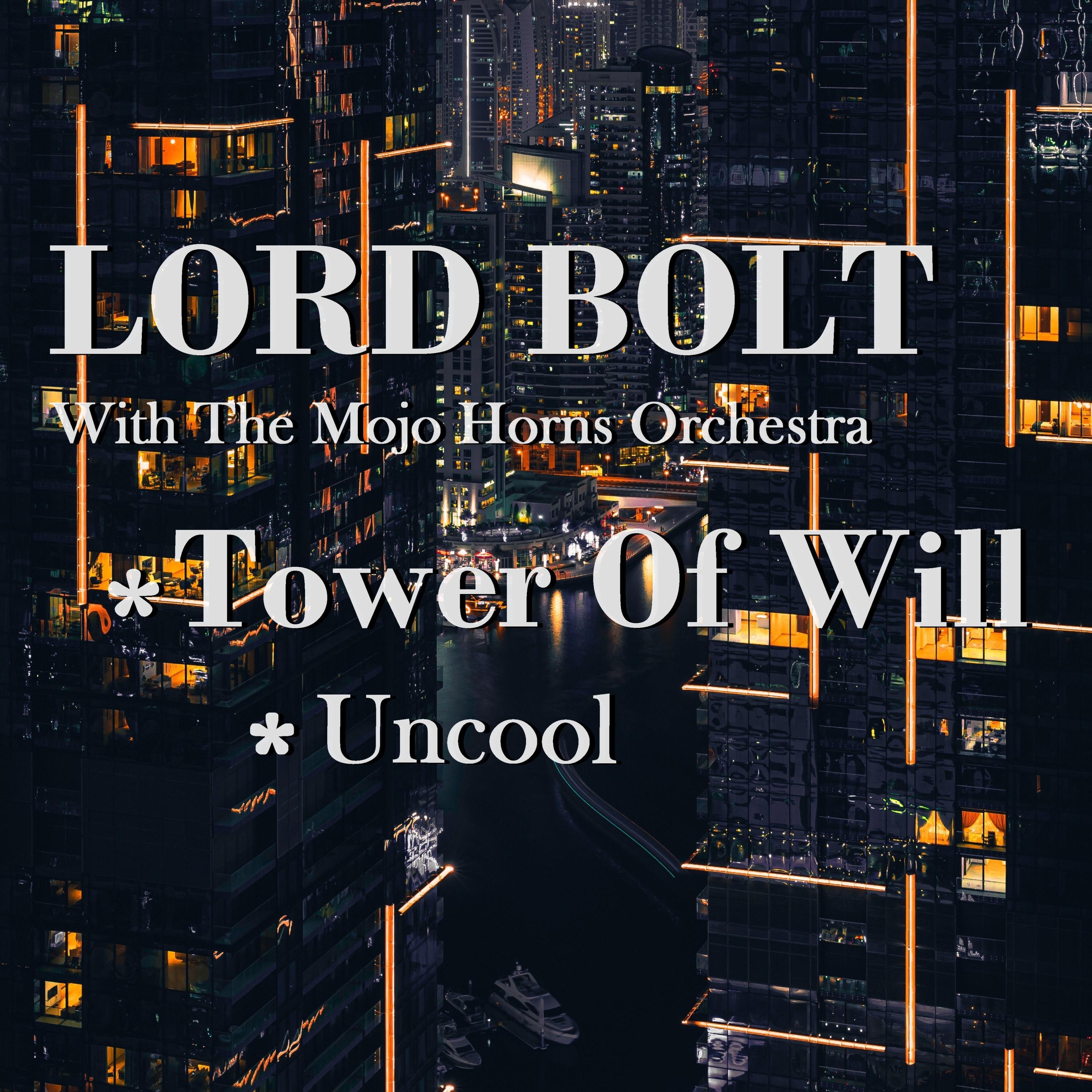 Lord Bolt - 6. Tower Of Will - Cookin' & Dancin'