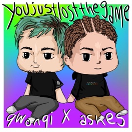 Youjustlostthegame (feat. Ashes) Qwonqi