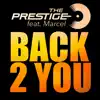 Stream & download Back 2 You (Extended Mix) [feat. Marcel] - Single