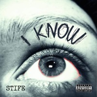I Know - Single - Stife