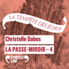 La Passe-miroir (Livre 4) - La tempête des échos - Christelle Dabos