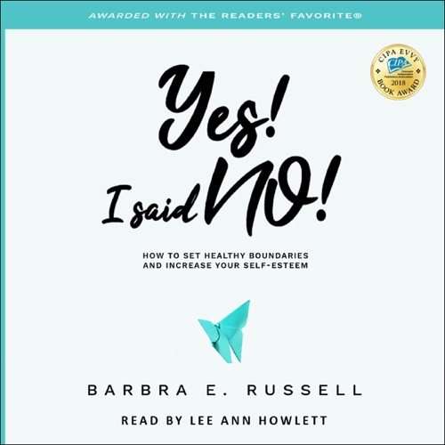 Yes! I Said No!:  How to Set Healthy Boundaries and Increase Your Self-Esteem (Unabridged) cover