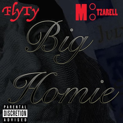Big Homie (feat. Fly Ty) - Single