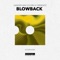 Blowback - Sander van Doorn & Firebeatz lyrics