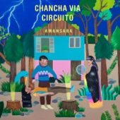 Chancha Via Circuito - Jardines (feat. Lido Pimienta)