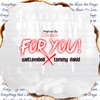 For You (feat. Tommy Dakid) - Single