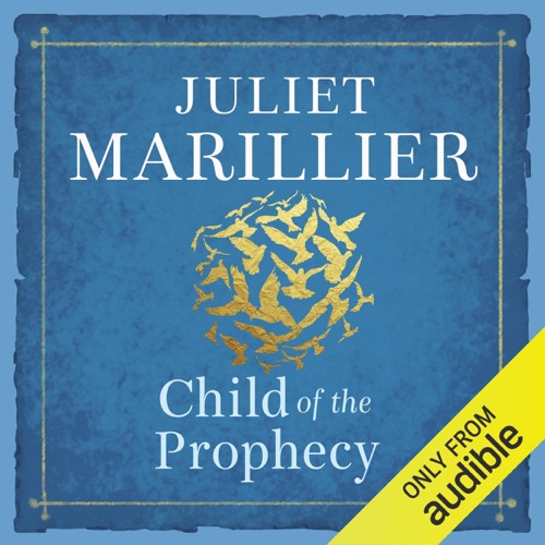 Child of the Prophecy: Sevenwaters, Book 3 (Unabridged) cover