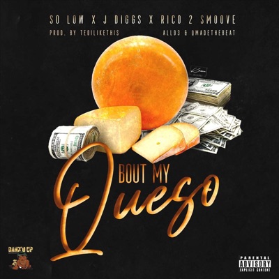'Bout My Queso (feat. J-Diggs & Rico 2 Smoove) - Single