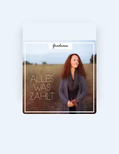 Gradrausを聴いたり、ミュージックビデオを鑑賞したり、経歴やツアー日程などを確認したりしましょう！