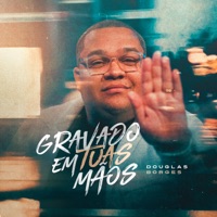 Gravado em Tuas Mãos - Single - Douglas Borges