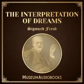 The Interpretation of Dreams (Unabridged)