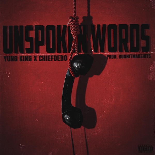Unspoken Words (feat. Chiefdebo)