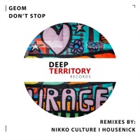 GeoM - Don't Stop (feat. Nikko Culture) [Nikko Culture Remix]