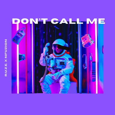 Don't Call Me - Single