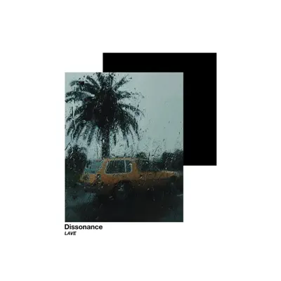 Listen to Dissonance - Single by LAVE