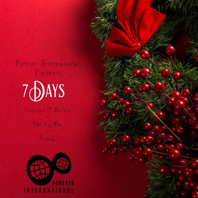 7 Days (feat. Quocaine O' Malley, Theboywho & Fready) - Single