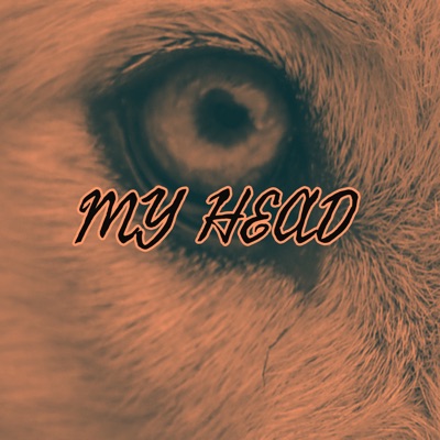 M Y H E a D - Single