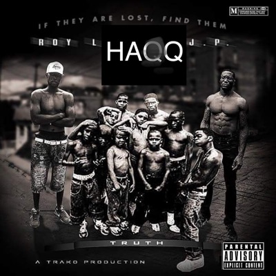 Haqq (If They Are Lost, Find Them - Truth)