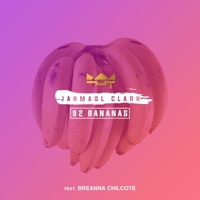 92 Bananas (feat. Breanna Chilcote) - Single - Jahmaol Clark