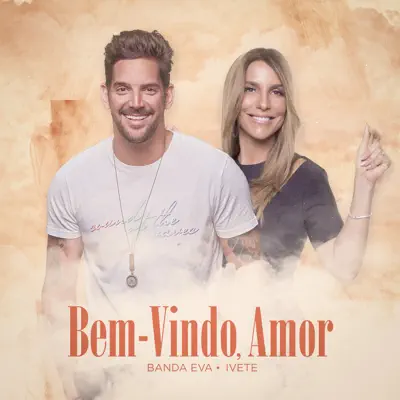 Bem-Vindo, Amor (Ao Vivo Em Belo Horizonte / 2019) - Single - Ivete Sangalo