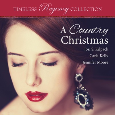 A Country Christmas: Timeless Regency Collection, Book 5 (Unabridged)